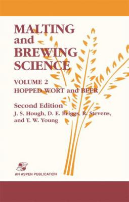 Malting and Brewing Science: Hopped Wort and Be... 0834216841 Book Cover
