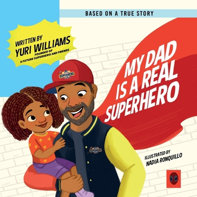 My Dad is a Real Superhero B0DTPDNM2Y Book Cover