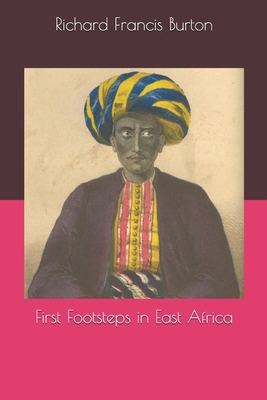 First Footsteps in East Africa 1694905705 Book Cover