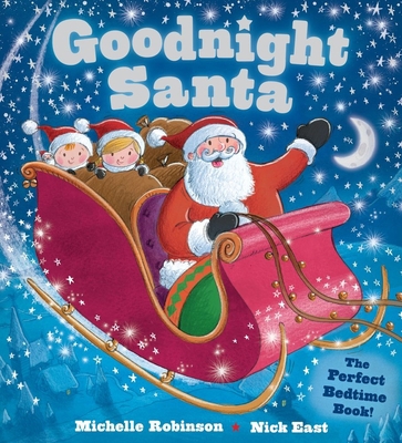 Goodnight Santa: The Perfect Bedtime Book 1438006608 Book Cover