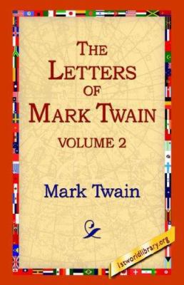 The Letters of Mark Twain Vol.2 1595403213 Book Cover