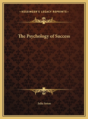 The Psychology of Success 1169693474 Book Cover