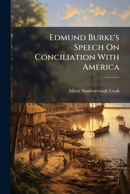 Edmund Burke'S Speech On Conciliation with Amer... 114172720X Book Cover