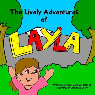 The Lively Adventures of Layla! 1976553709 Book Cover