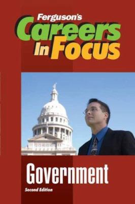 Careers in Focus: Government, Second Edition 0816065683 Book Cover