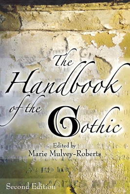 The Handbook of the Gothic 0814796028 Book Cover