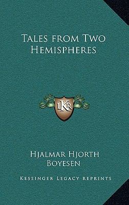 Tales from Two Hemispheres 1163341266 Book Cover