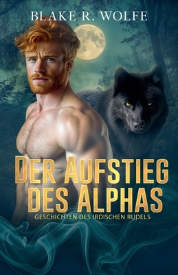 Der Aufstieg Des Alphas [German] B0FV24GDSN Book Cover