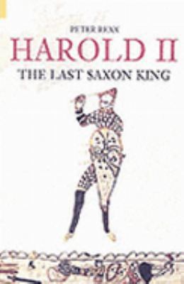 Harold II: The Doomed Saxon King 0752435299 Book Cover
