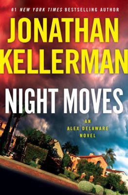 Night Moves: An Alex Delaware Novel 0345541464 Book Cover