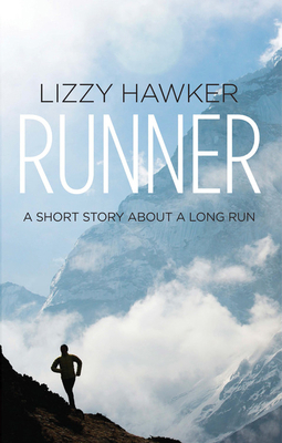 Runner: A Short Story about a Long Run 1781311471 Book Cover
