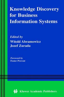 Knowledge Discovery for Business Information Sy... 0792372433 Book Cover