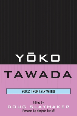 Yoko Tawada: Voices from Everywhere 0739122738 Book Cover