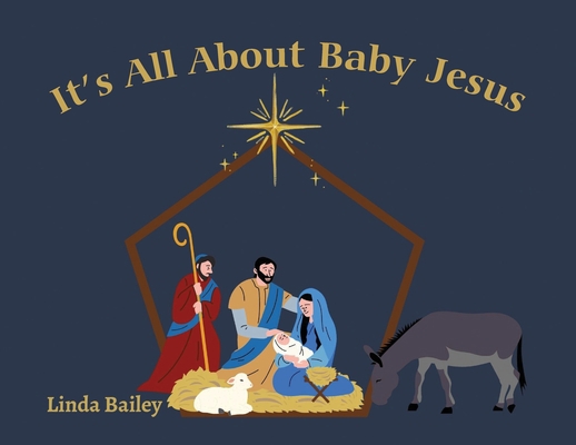 It's All About Baby Jesus B0BCVG3YZM Book Cover