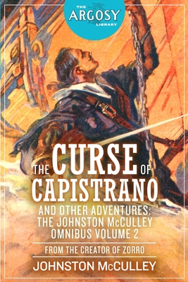 The Curse of Capistrano and Other Adventures: T... 161827550X Book Cover