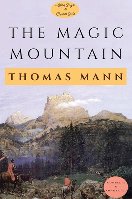 The Magic Mountain: [Complete & Annotated] 625712025X Book Cover