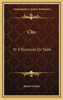Clio: Or a Discourse on Taste 1163848786 Book Cover