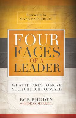 Four Faces of a Leader: What It Takes to Move Y... 1624230458 Book Cover