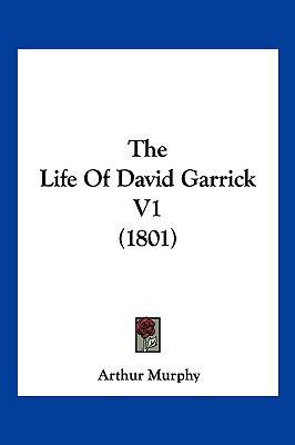 The Life of David Garrick V1 (1801) 1104969661 Book Cover
