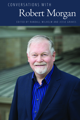 Conversations with Robert Morgan 1496825713 Book Cover