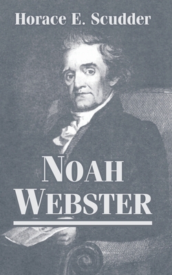 Noah Webster 1410211819 Book Cover