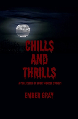 Chills and Thrills B0CJQMRYQL Book Cover