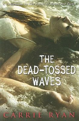 The Dead-Tossed Waves 0385906323 Book Cover