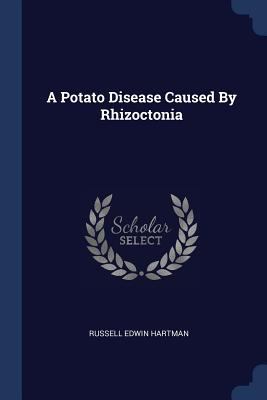 A Potato Disease Caused By Rhizoctonia 1377154785 Book Cover