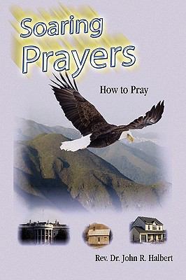 Soaring Prayers 1450025048 Book Cover