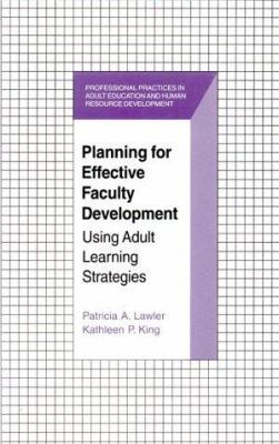 Planning for Effective Faculty Development: Usi... 1575241056 Book Cover