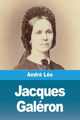Jacques Galéron [French] 3988819638 Book Cover