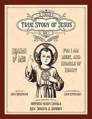 A Child's True Story of Jesus, Book 2 1640510672 Book Cover