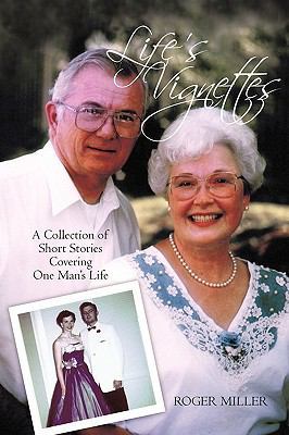 Life's Vignettes: A Collection of Short Stories... 1440182922 Book Cover
