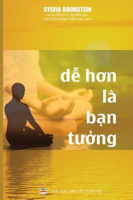 D&#7877; h&#417;n là b&#7841;n t&#432;&#7903;ng... [Vietnamese] 1090608853 Book Cover