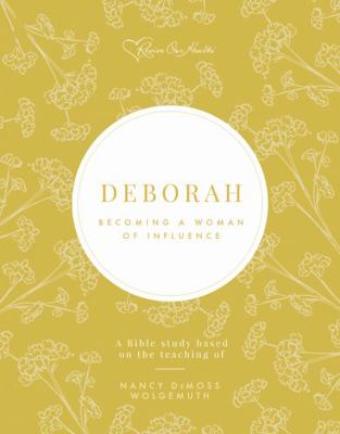 Deborah: Becoming a Woman of Influence 1934718807 Book Cover