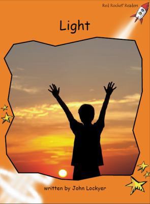 Light (Red Rocket Readers) 1776541790 Book Cover