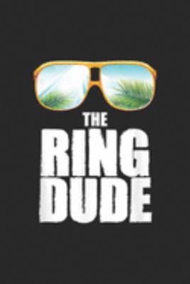 The Ring Dude: Cute Boy's The Ring Dude Bearer Wedding Party Gift Journal/ Notebook Blank Lined Ruled 6x9 100 Pages