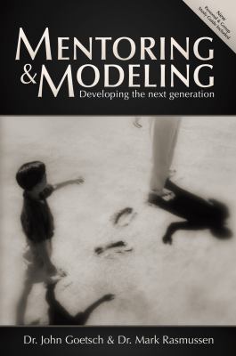 Mentoring and Modeling: Developing the Next Gen... 1598940686 Book Cover
