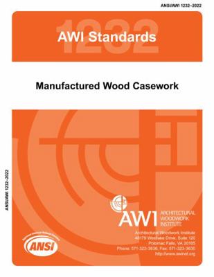ANSI/AWI 1232-2022 - Manufactured Wood Casework : AWI Standards