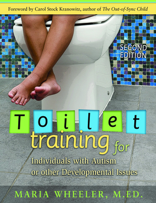 Toilet Training for Individuals with Autism or ... 1932565493 Book Cover
