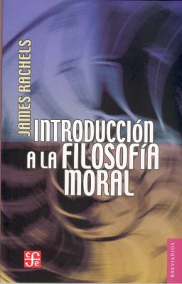 Introduccion a la Filosofia Moral [Spanish] 9681679067 Book Cover