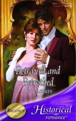 Betrayed and Betrothed (Historical Romance S.) 0263843831 Book Cover