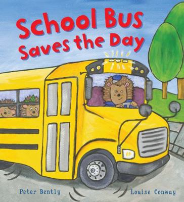 Busy Wheels: School Bus Saves the Day 1784930261 Book Cover