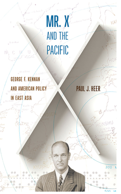 Mr. X and the Pacific: George F. Kennan and Ame... 1501770314 Book Cover