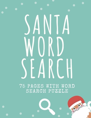 Santa Word Search: 75 Puzzle Pages for Children... [Large Print] 1709580380 Book Cover