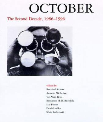 October: The Second Decade, 1986-1996 (October ... 0262112264 Book Cover