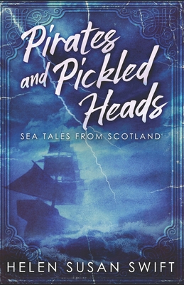Pirates And Pickled Heads: An Eclectic Collecti... 169014968X Book Cover