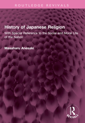 History of Japanese Religion: With Special Refe... 1032641584 Book Cover
