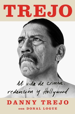 Trejo (Spanish Edition): Mi Vida de Crimen, Red... [Spanish] 1982150858 Book Cover