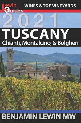 Wines of Tuscany: Chianti, Montalcino, and Bolg... 1980411093 Book Cover